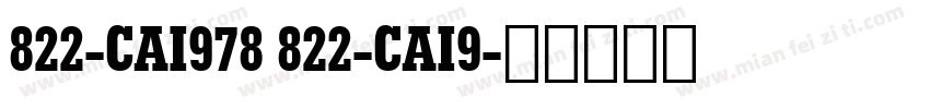 822-CAI978 822-CAI9字体转换
